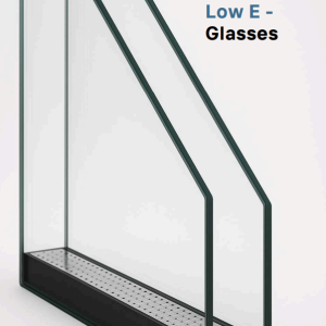 Low E - Glasses